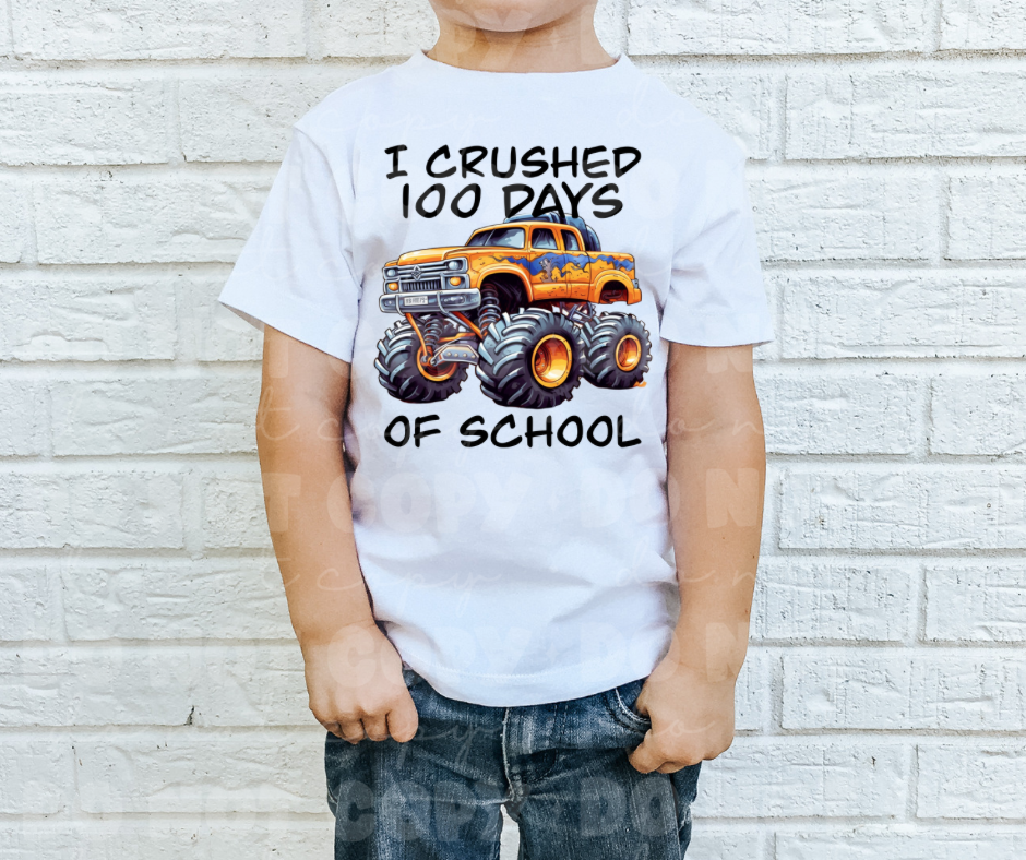 I Crushed 100 Days Of School DTF
