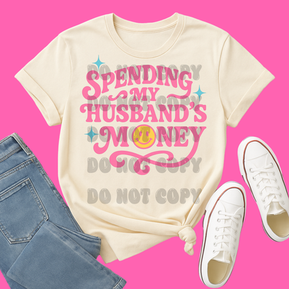 Spending My Husband’s Money DTF