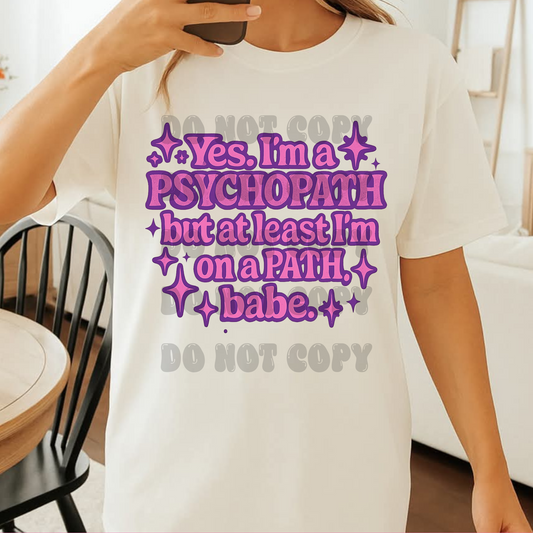 Yes, I'm a psychopath- Direct to Film Transfer