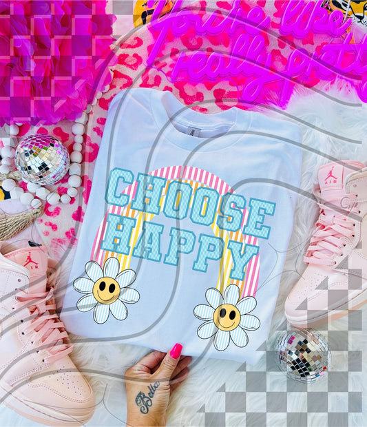 Choose happy DTF