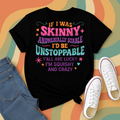 If I was Skinny DTF