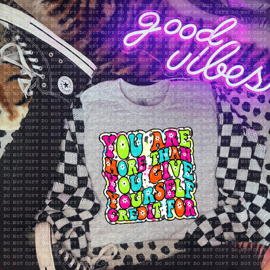 You are More than the Credit DTF