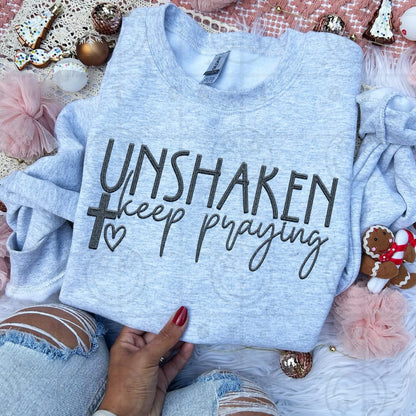 Unshaken Keep Praying DTF