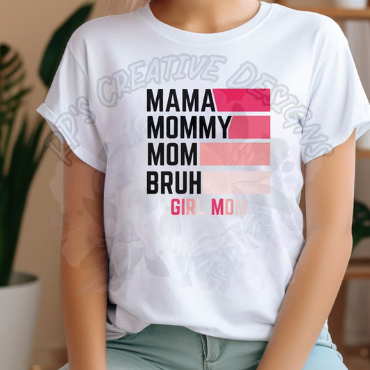Mama Mommy Mom Bruh Girl Mom DTF