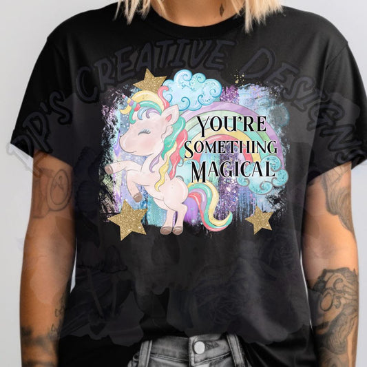 You're Something Magical DTF
