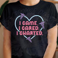 I Came I Cared I charted DTF