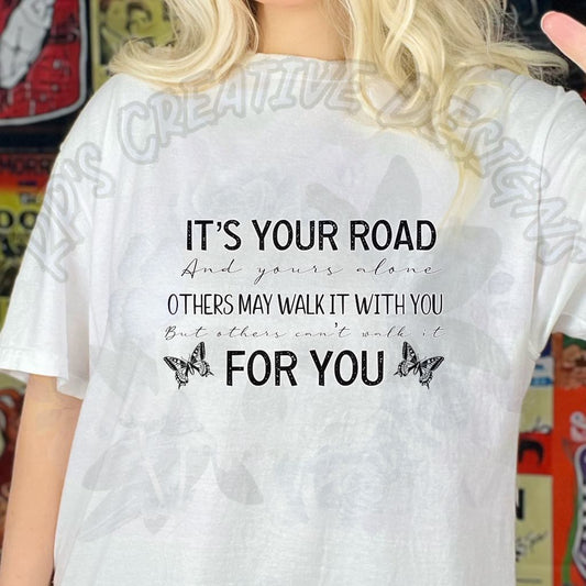 It's Your Road DTF