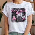 Dead Inside But Never Better Pink Font DTF