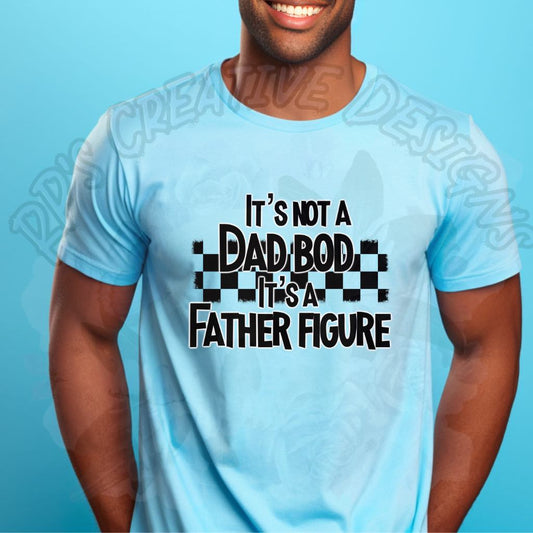 Its Not A Dad Bod DTF
