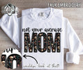 Not Your Average Mom Skulls DTF
