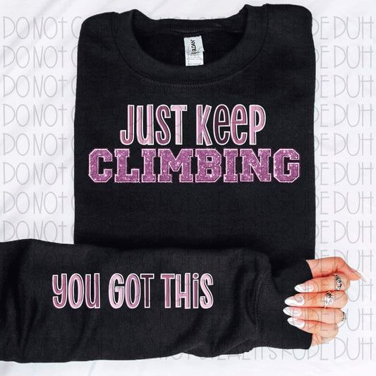 Just Keep Climbing DTF