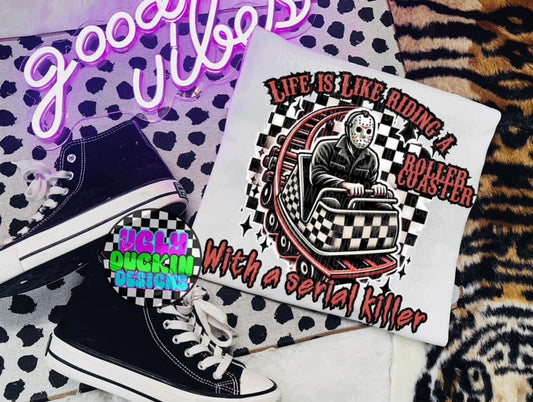 Life is like riding a roller coaster DTF