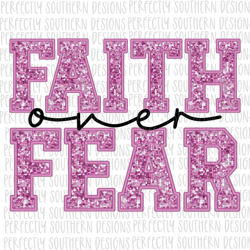 Faith Over Fear DTF