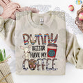 Bunny Better Have my Coffee DTF