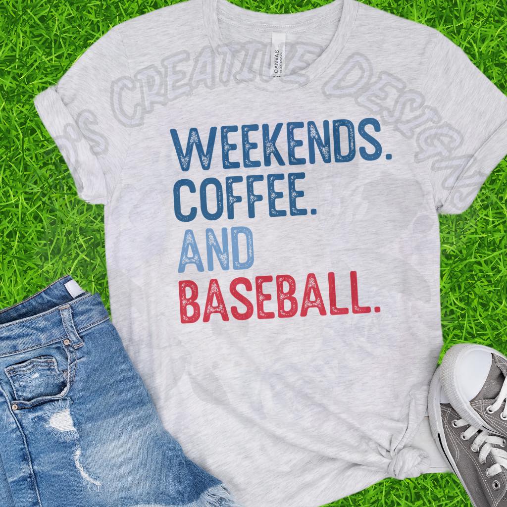Weekends Coffee and Baseball  DTF
