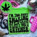 Smoking my Own Grass  DTF