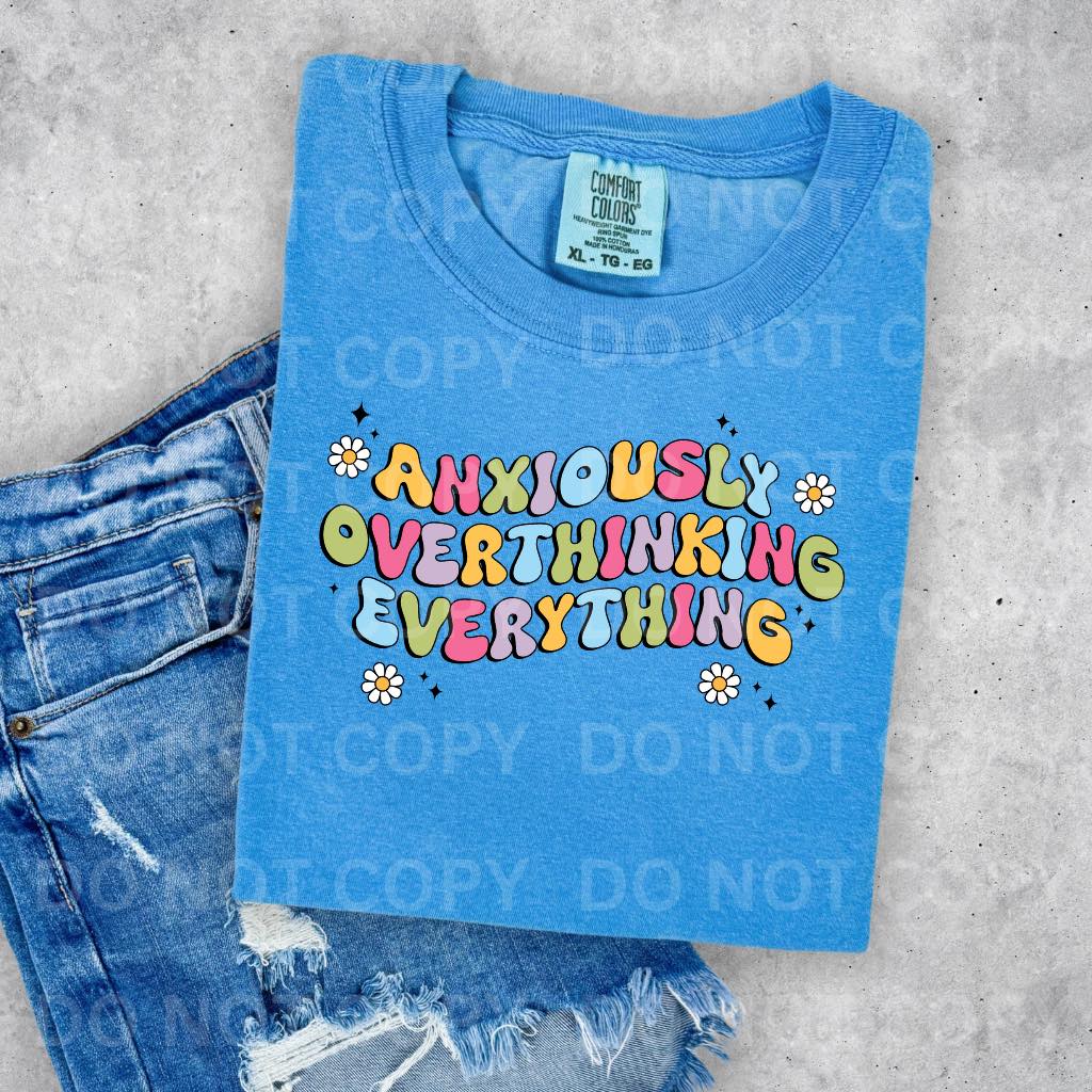 Anxiously Overthinking Everything  DTF