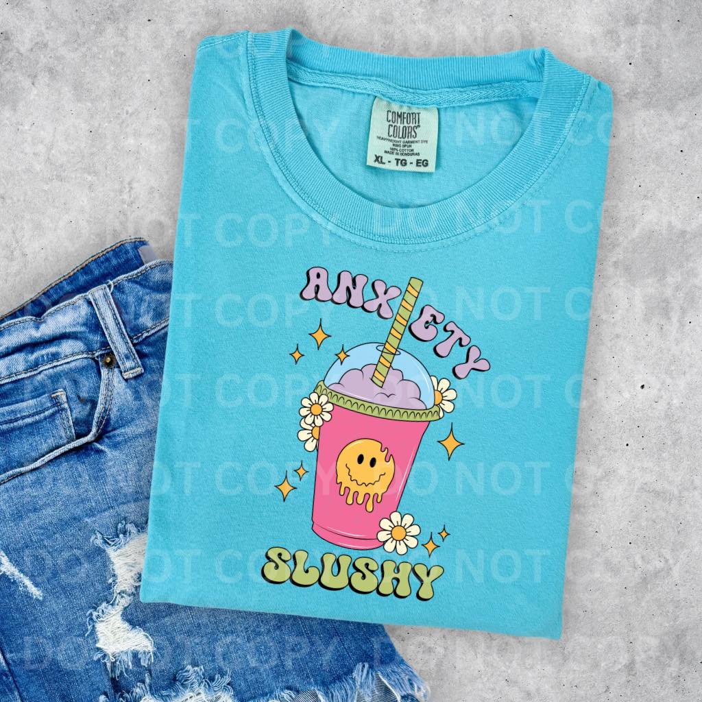 Anxiety Slushy DTF