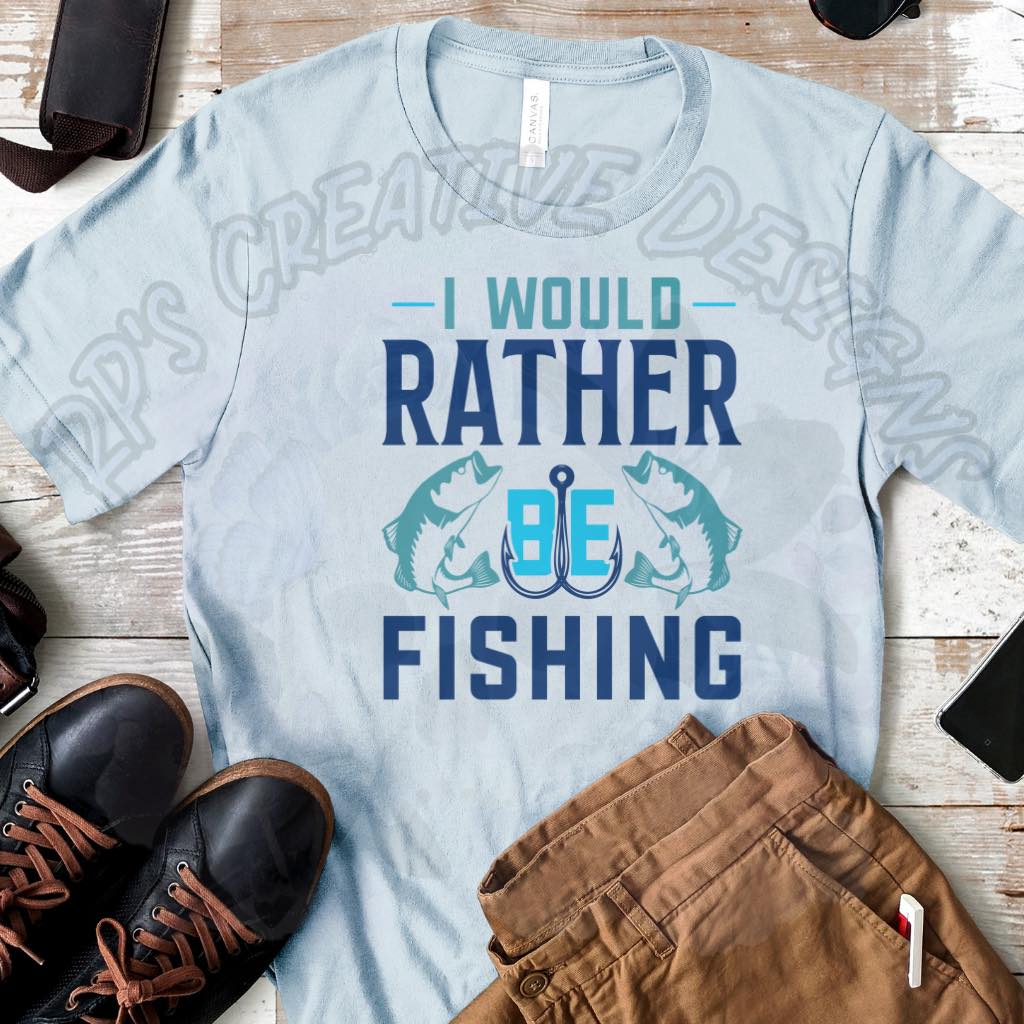 Rather be Fishing  DTF