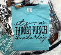 Throat Punch Kind of Day  DTF