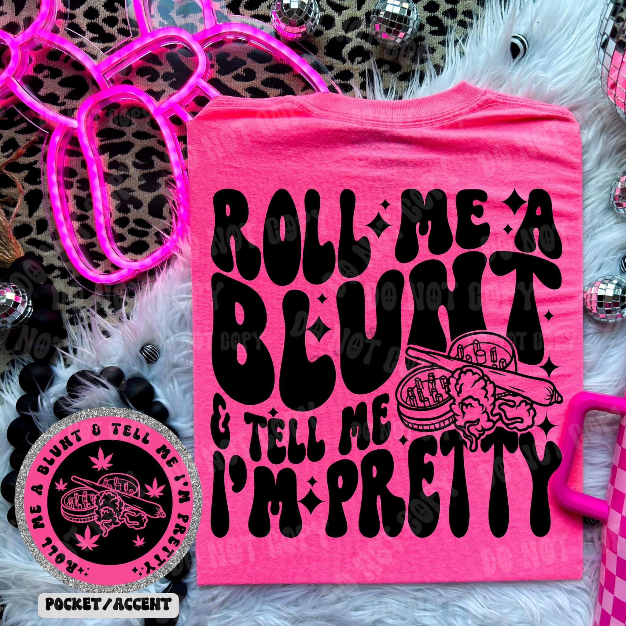 Roll me a Blunt DTF
