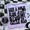 Ride a Blue Collar Man  DTF