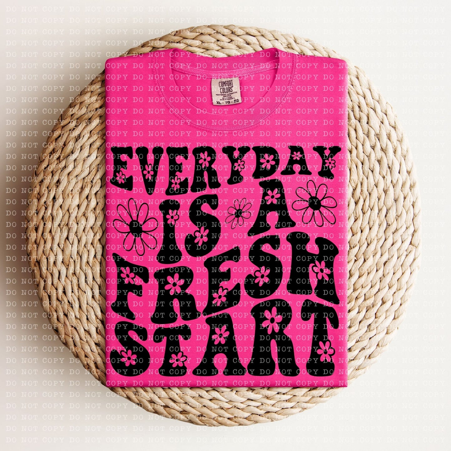 Everyday is a Fresh Start  DTF