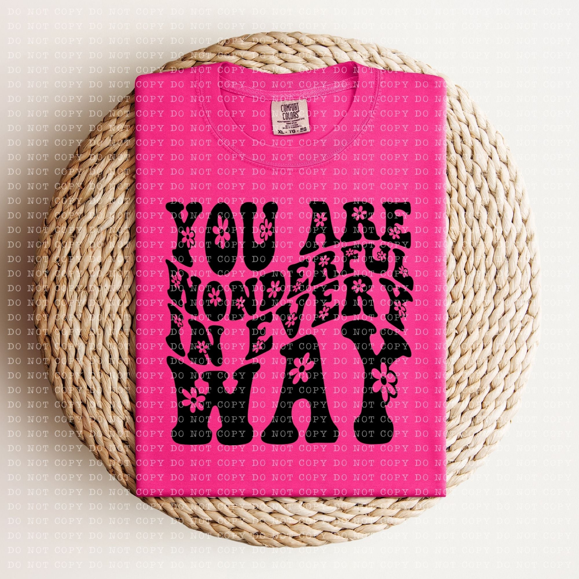You are Wonderful in Every Way DTF