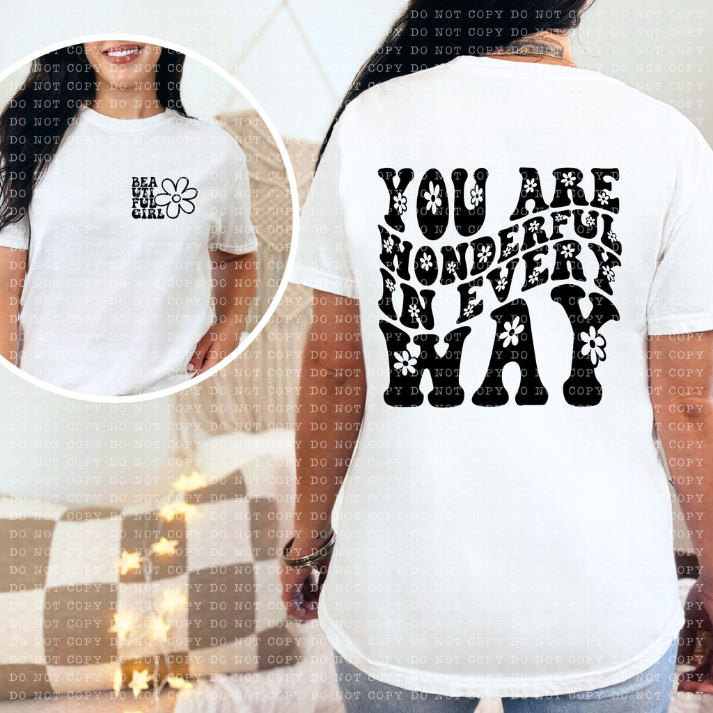 You are Wonderful in Every Way DTF