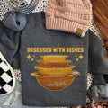 Obsessed with dishes (brown) DTF