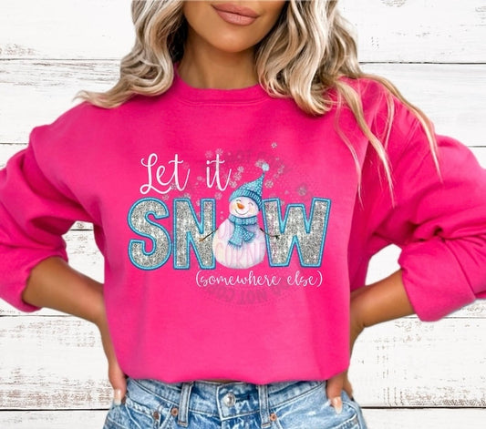 Let It Snow Somewhere Else WS Tee