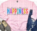 You deserve the same happiness DTF