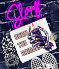 Burn the bridges light pink DTF