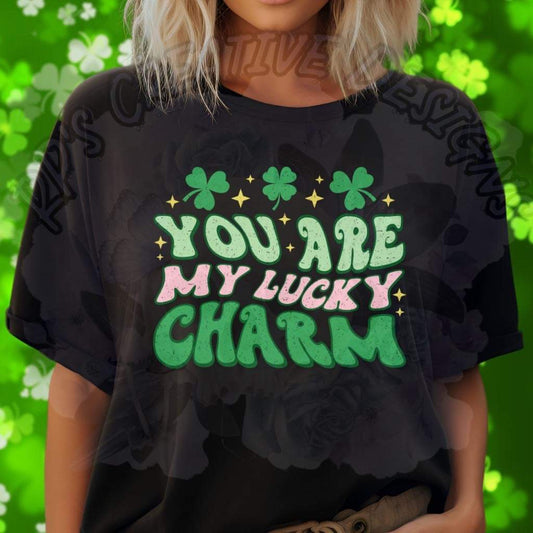 You Are My Lucky Charm DTF