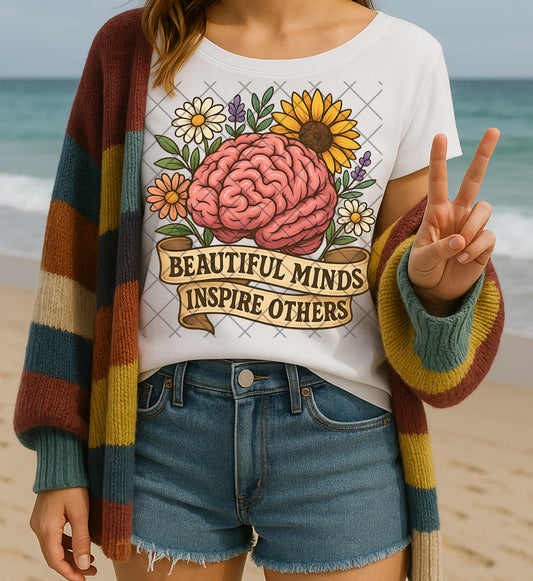 Beautiful minds inspire others DTF