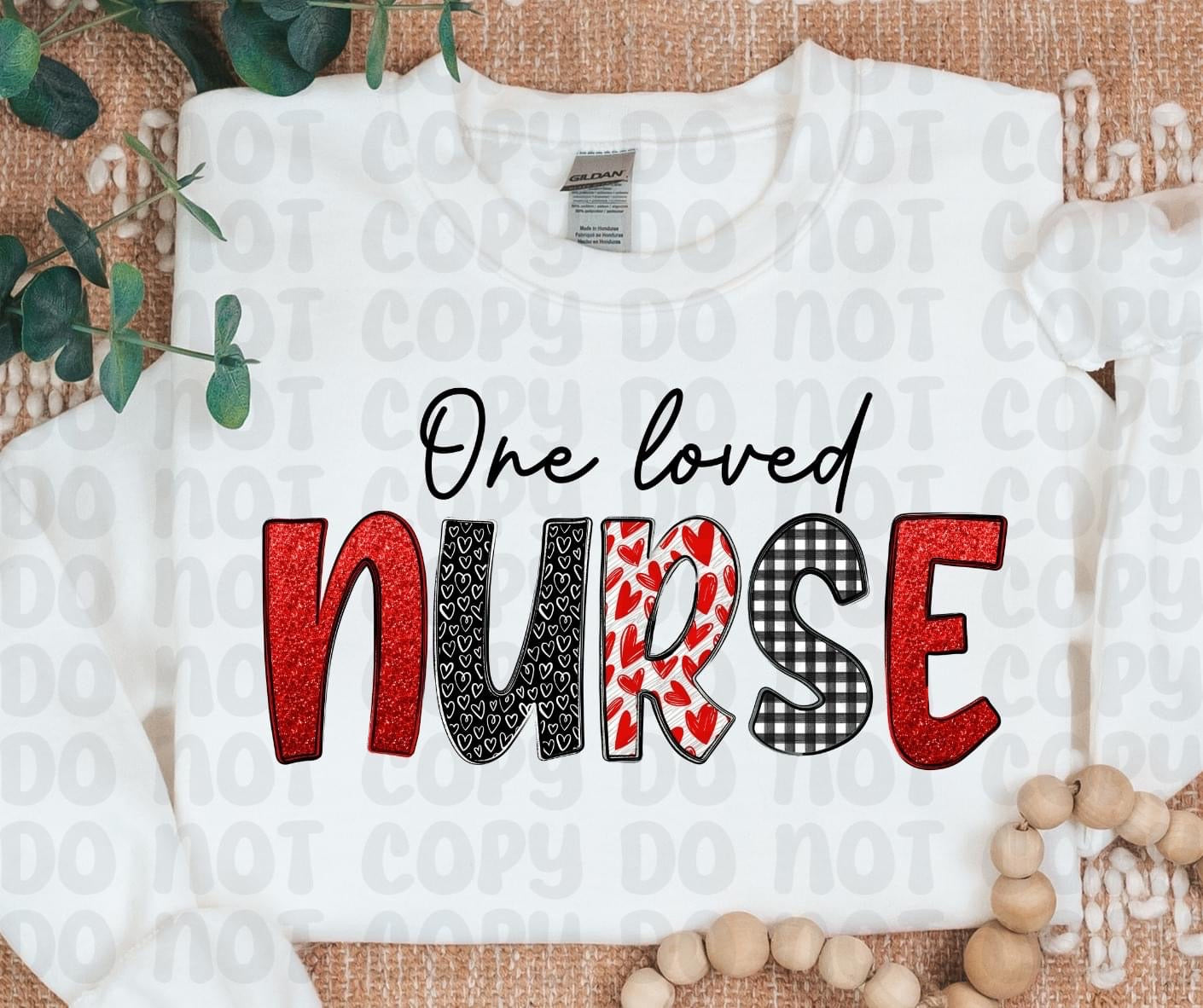 One loved nurse DTF