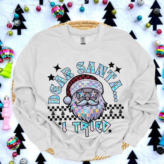 Dear Santa I tried DTF