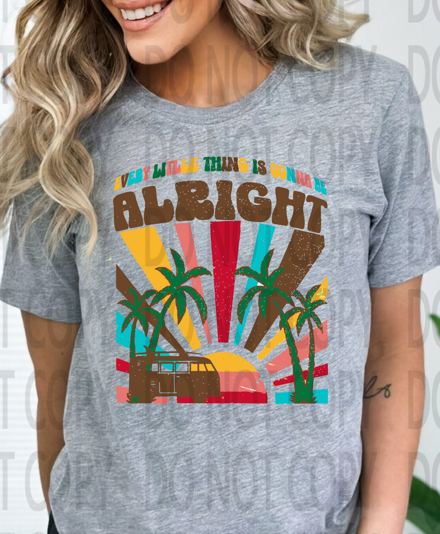 Every Little Thing Is Gonna Be Alright DTF