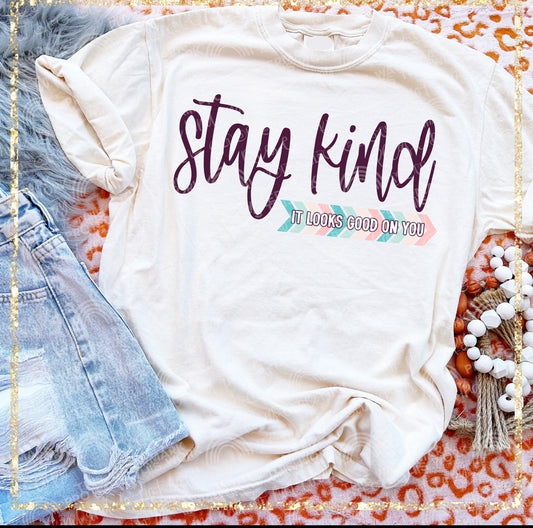 Stay kind DTF