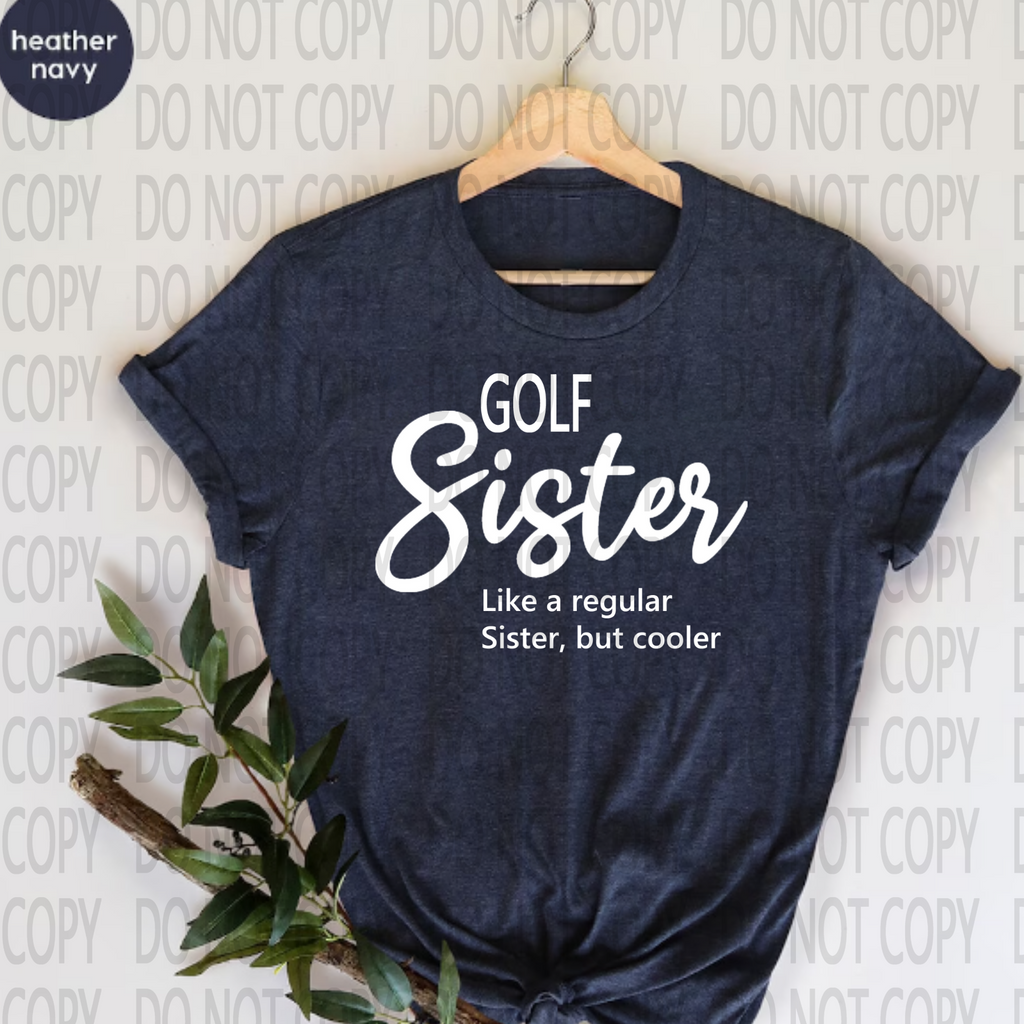 Golf Sister Black Or White DTF