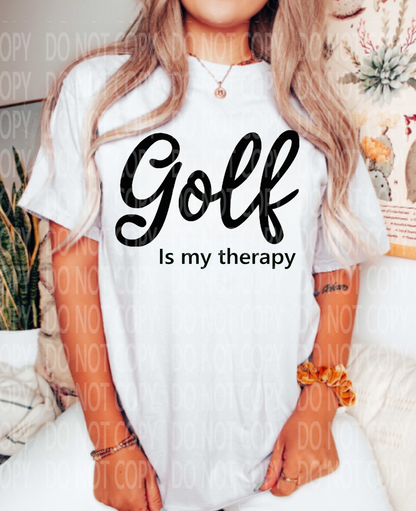 Golf Is My Therapy DTF