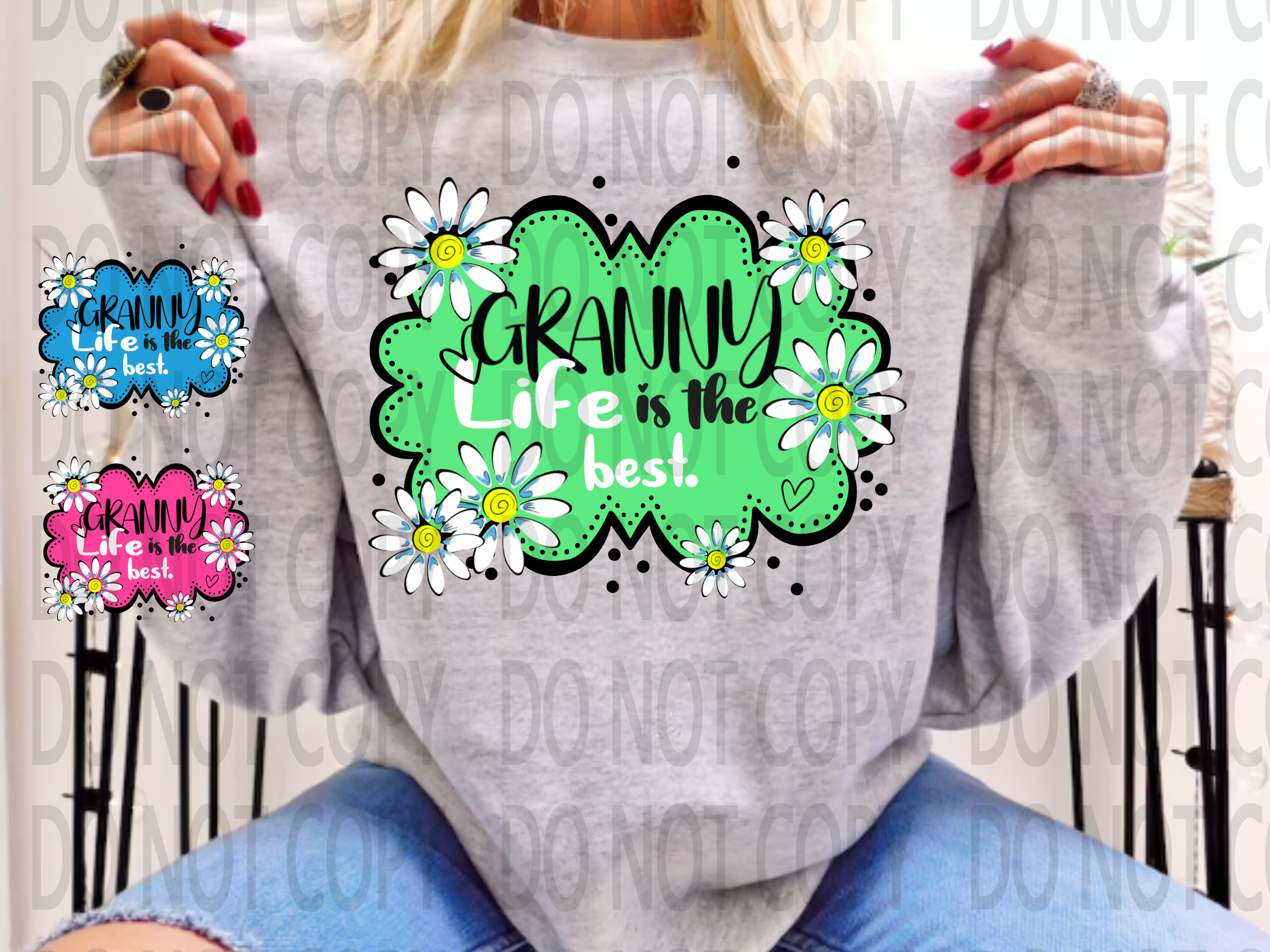 Granny Life Is The Best Life 3 Colors to choose From DTF