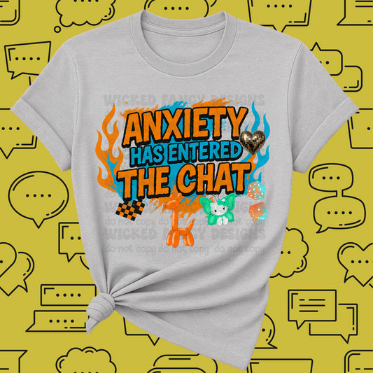 Anxiety Has Entered the Chat DTF