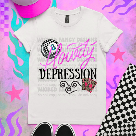 Howdy Depression DTF