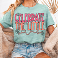 Celebrate The Little Wins DTF