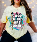 Good Things Are Coming DTF