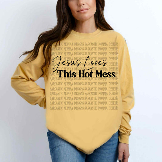 Jesus Loves This Hot Mess Sunday Special DTF