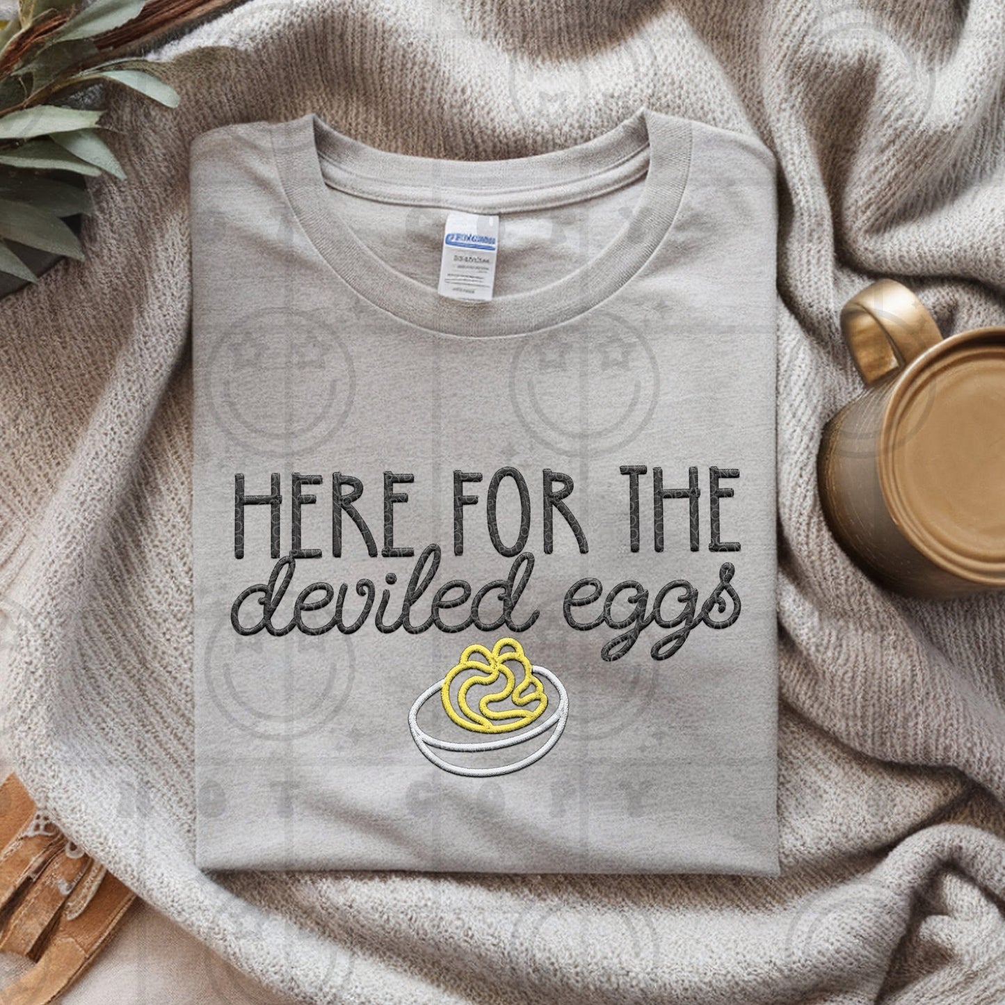 Here For The Deviled Eggs DTF