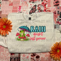 RAIN DOESNT LAST FOREVER  DTF - TWO DOLLA PALOOZA