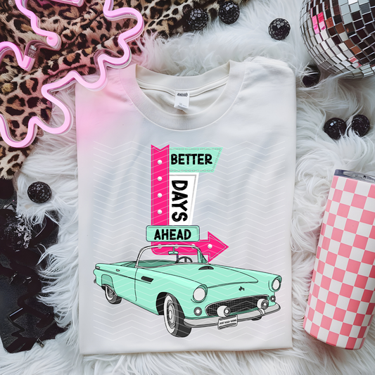 Better days ahead DTF